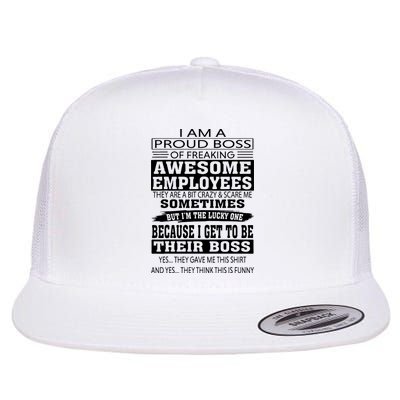 I Am A Proud Boss Of Freaking Awesome Employees Flatbill Hat