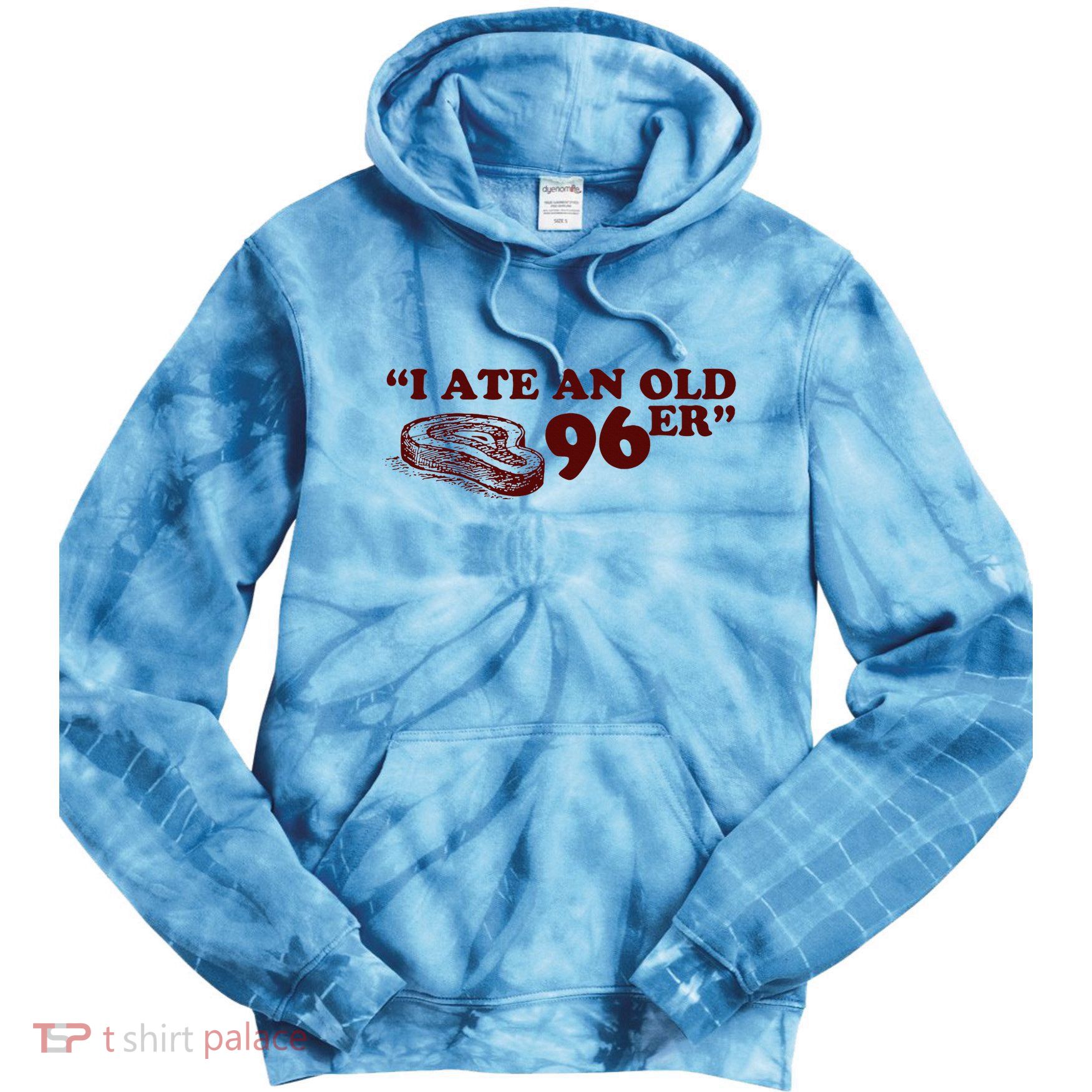 I Ate A 96er Tie Dye Hoodie