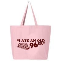 I Ate A 96er 25L Jumbo Tote