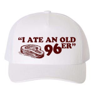 I Ate A 96er Yupoong Adult 5-Panel Trucker Hat