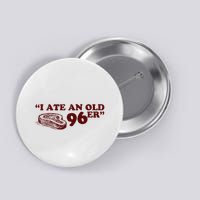 I Ate A 96er Button