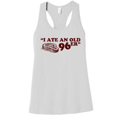 I Ate A 96er Women's Racerback Tank