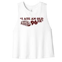 I Ate A 96er Women's Racerback Cropped Tank