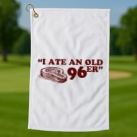 I Ate A 96er Golf Towel