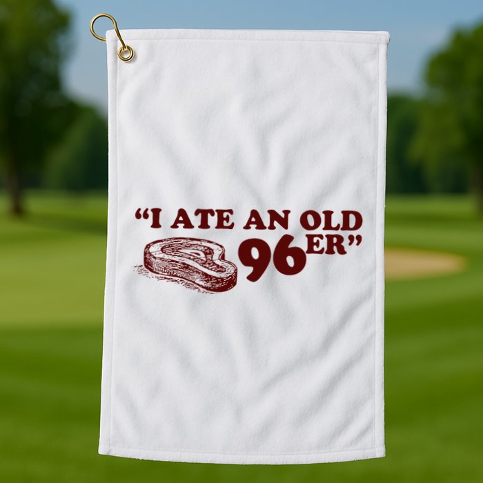 I Ate A 96er Golf Towel