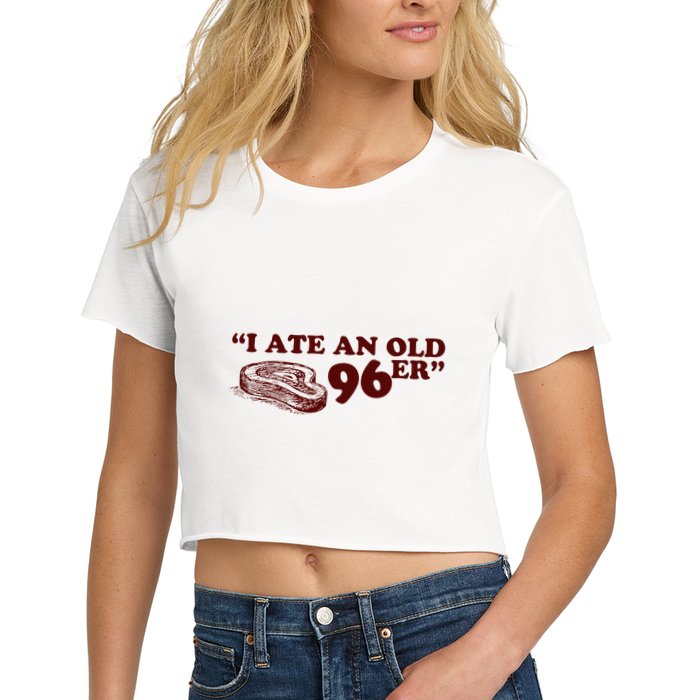 I Ate A 96er Women's Crop Top Tee