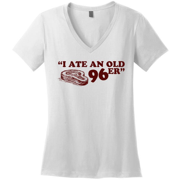 I Ate A 96er Women's V-Neck T-Shirt