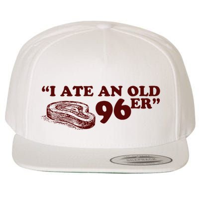 I Ate A 96er Wool Snapback Cap