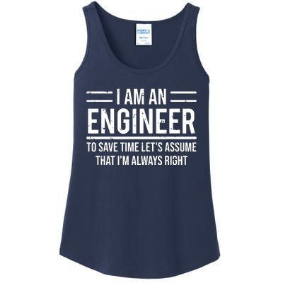 I Am An Engineer To Save Time Im Always Right Funny Ladies Essential Tank