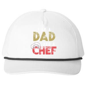 I Am A Dad And A Chef Cooking Father Gift Funny Gift Snapback Five-Panel Rope Hat