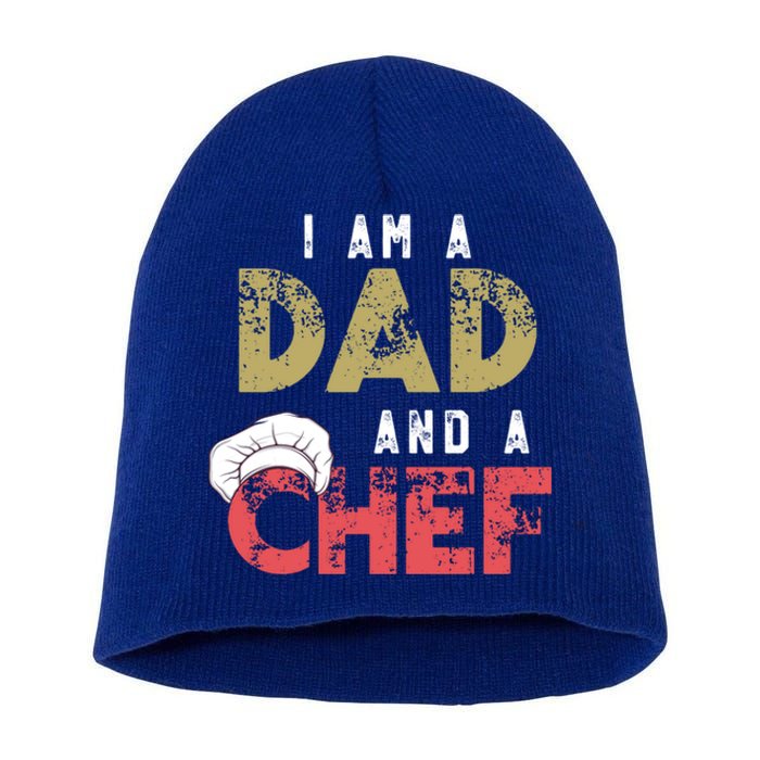 I Am A Dad And A Chef Cooking Father Gift Funny Gift Short Acrylic Beanie