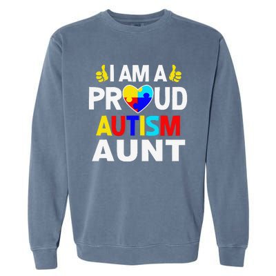 I Am A Proud Autism Aunt Garment-Dyed Sweatshirt