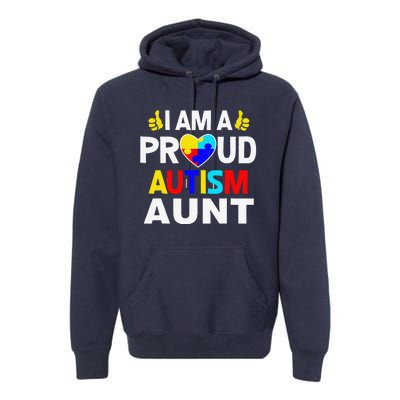 I Am A Proud Autism Aunt Premium Hoodie