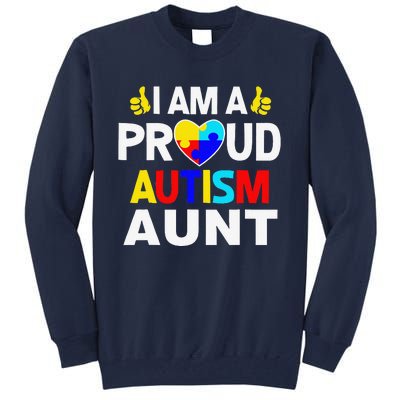 I Am A Proud Autism Aunt Tall Sweatshirt