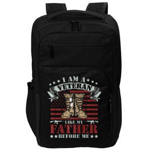 I Am A Veteran Like My Father Before Me American Flag Impact Tech Backpack