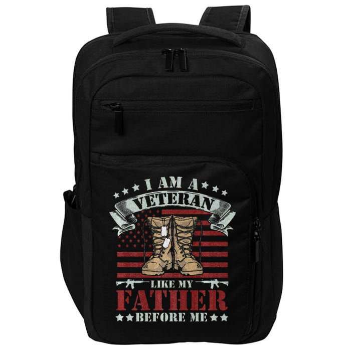 I Am A Veteran Like My Father Before Me American Flag Impact Tech Backpack