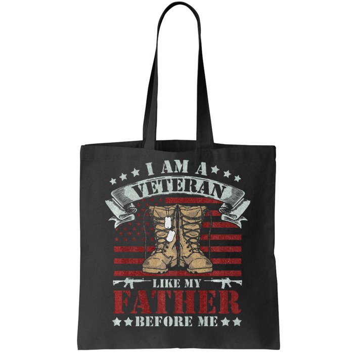 I Am A Veteran Like My Father Before Me American Flag Tote Bag