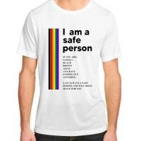 I Am A Safe Person Ally LGBT Proud Gay Lesbian LGBT Month Adult ChromaSoft Performance T-Shirt