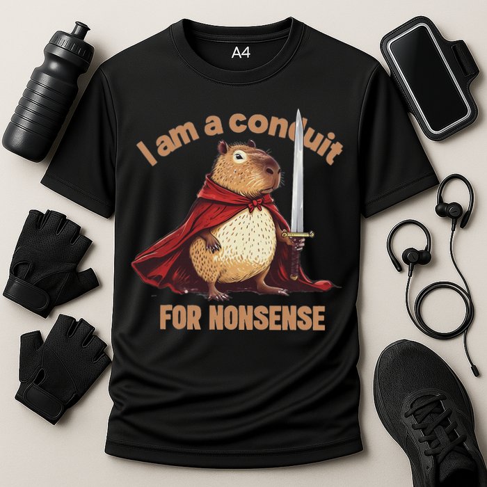 I Am A Conduit For Nonsense Performance Shirt