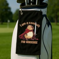 I Am A Conduit For Nonsense Golf Towel