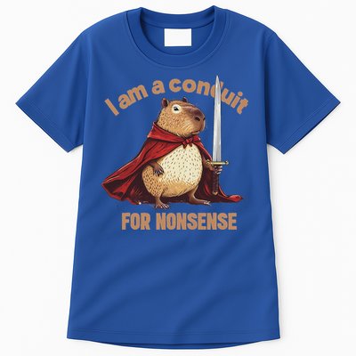 I Am A Conduit For Nonsense Tall T-Shirt