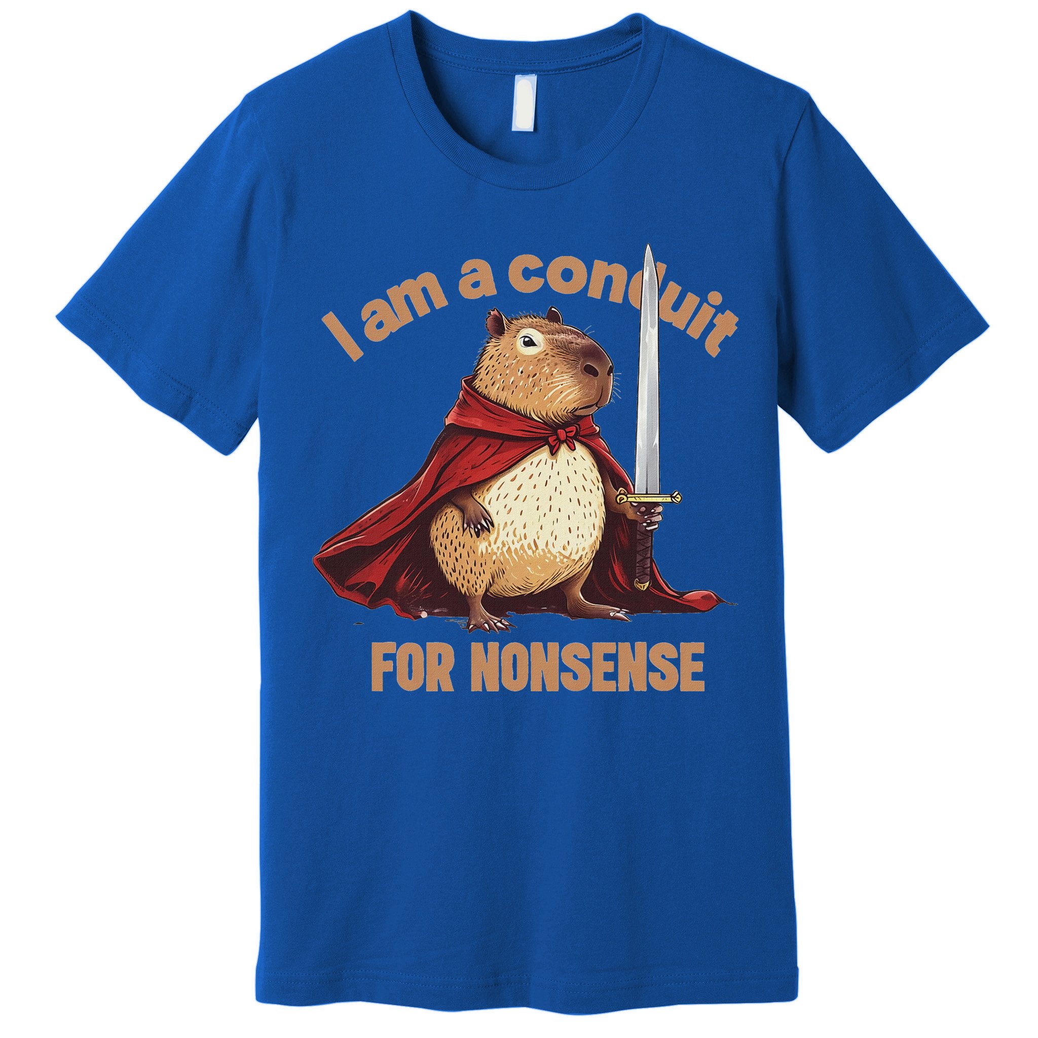 I Am A Conduit For Nonsense Premium T-Shirt