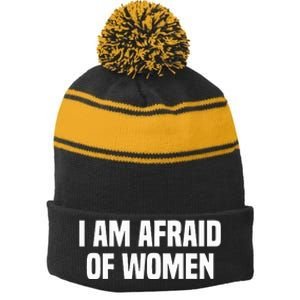 I Am Afraid Of Women Funny Stripe Pom Pom Beanie