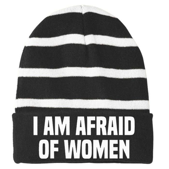 I Am Afraid Of Women Funny Striped Beanie with Solid Band