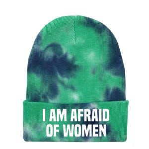 I Am Afraid Of Women Funny Tie Dye 12in Knit Beanie