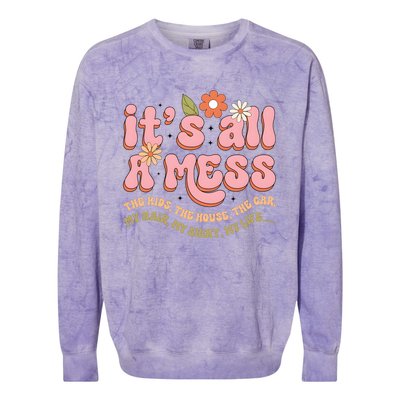 ItS All A Mess MotherS Day Hot Mess Mom Colorblast Crewneck Sweatshirt