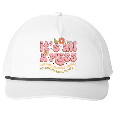 ItS All A Mess MotherS Day Hot Mess Mom Snapback Five-Panel Rope Hat