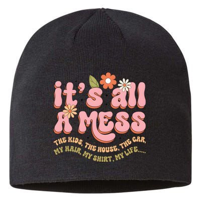 ItS All A Mess MotherS Day Hot Mess Mom Sustainable Beanie