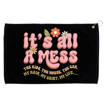 ItS All A Mess MotherS Day Hot Mess Mom Grommeted Golf Towel