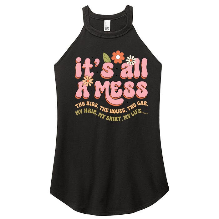 ItS All A Mess MotherS Day Hot Mess Mom Women's Perfect Tri Rocker Tank