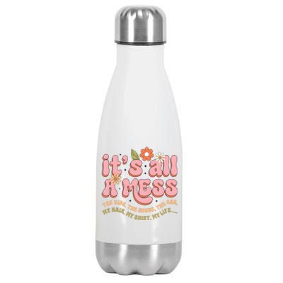 ItS All A Mess MotherS Day Hot Mess Mom Stainless Steel Insulated Water Bottle