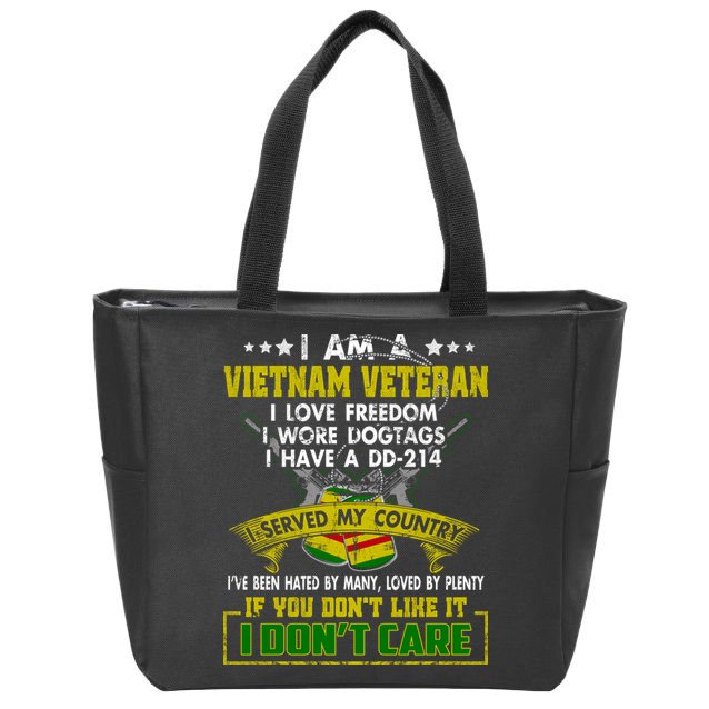 I Am A Vietnam Veteran I Served My Country Zip Tote Bag
