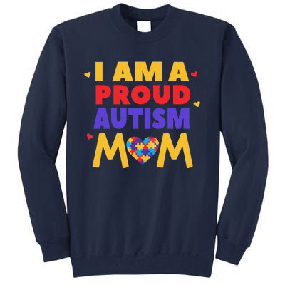 I Am A Proud Autism Mom Autistic Support Awareness Tall Sweatshirt