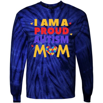 I Am A Proud Autism Mom Autistic Support Awareness Tie-Dye Long Sleeve Shirt