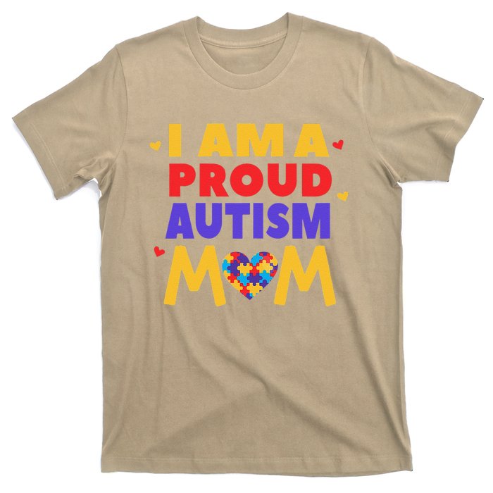 I Am A Proud Autism Mom Autistic Support Awareness T-Shirt