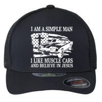 I Am A Simple Man I Like Muscle Cars And Believe In Jesus Flexfit Unipanel Trucker Cap