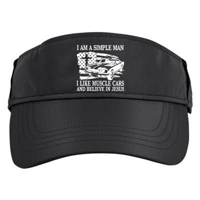 I Am A Simple Man I Like Muscle Cars And Believe In Jesus Adult Drive Performance Visor