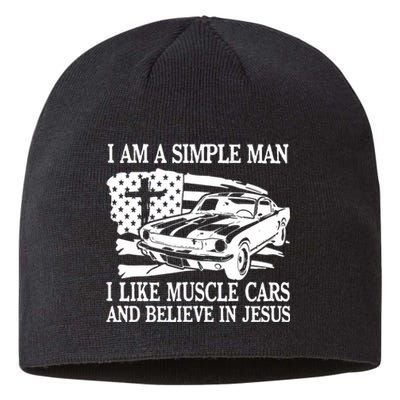 I Am A Simple Man I Like Muscle Cars And Believe In Jesus Sustainable Beanie