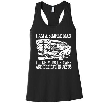 I Am A Simple Man I Like Muscle Cars And Believe In Jesus Women's Racerback Tank