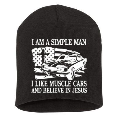 I Am A Simple Man I Like Muscle Cars And Believe In Jesus Short Acrylic Beanie