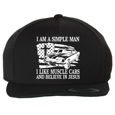 I Am A Simple Man I Like Muscle Cars And Believe In Jesus Wool Snapback Cap