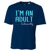 Im An Adult Technically Cooling Performance Crew T-Shirt