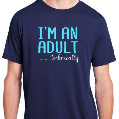 Im An Adult Technically Adult ChromaSoft Performance T-Shirt