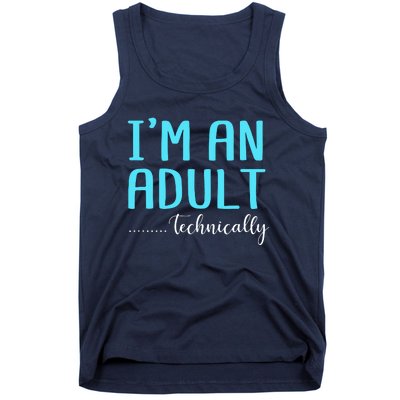 Im An Adult Technically Tank Top