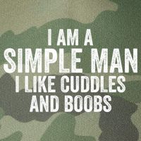 I Am A Simple Man I Like Cuddles And Boobs Funny Sarcasm Legacy Tie Dye Trucker Hat