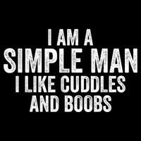 I Am A Simple Man I Like Cuddles And Boobs Funny Sarcasm Flatbill Hat
